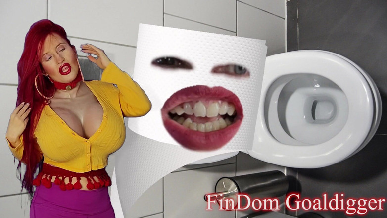 FinDom Goaldigger: Tuvalet Kağıdına Dönüşüyor