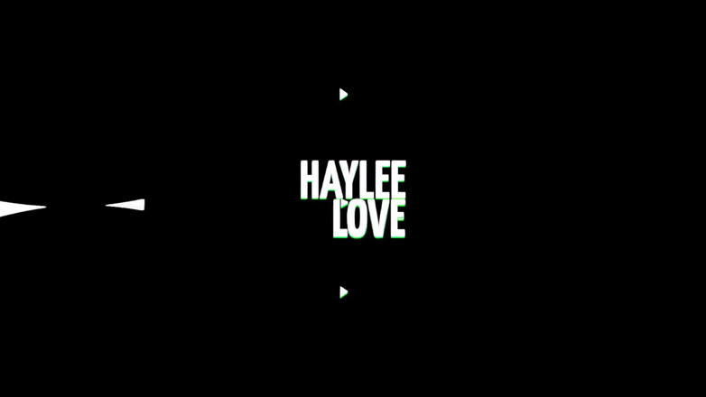 Haylee Love: Pizdă suculentă flămândă