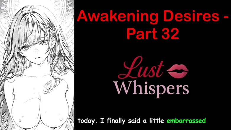 LustWhispers: Awakening Desires - Part 32 - English Audio Story with Subtitle