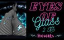 Eyes of Glass 2 XS: Jen Lil Teaser Vid