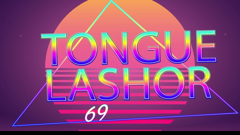 Tongue Lashor 69: Cuti bilik air 01