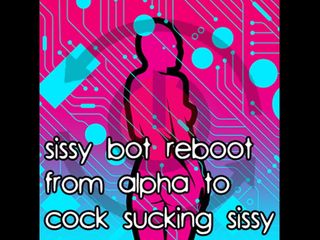Camp Sissy Boi: Sissy Bot omstart från alpha till kuk suger sissy