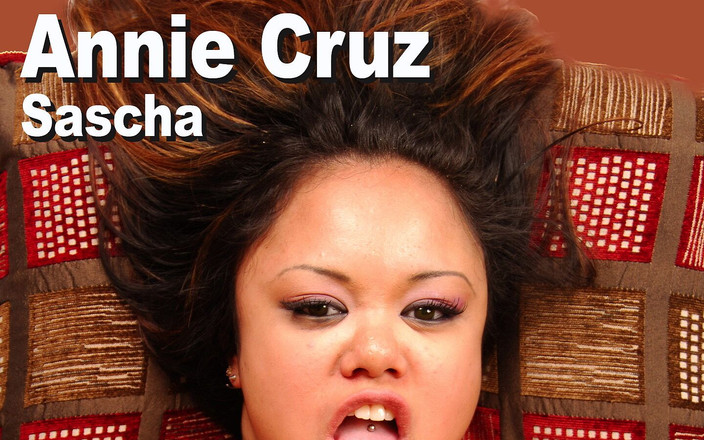 Edge Interactive Publishing: Annie Cruz &amp; Sascha 목구멍 섹스 후장 a2m 벌리기 얼굴