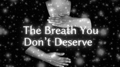 Goddess Misha Goldy: The Breath You Don’t Deserve