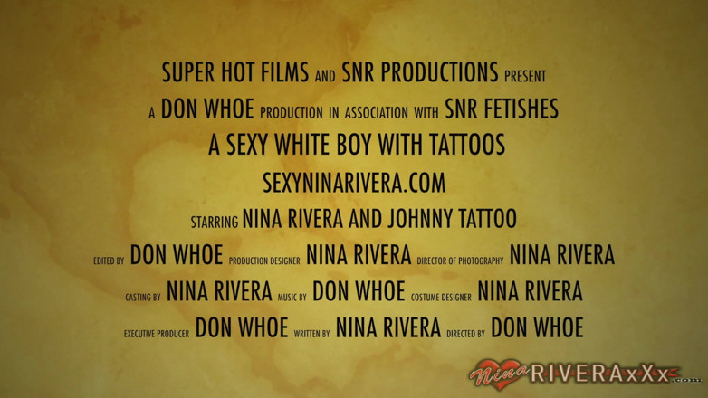 Super Hot Films: White Boy Has His Way with My Pussy / Nina Rivera