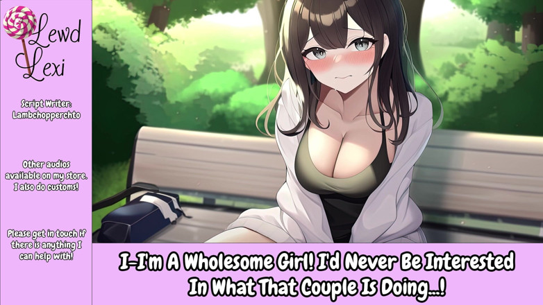 Lewd Lexi: I'm a Wholesome Girl! I'd Never Be Interested in That