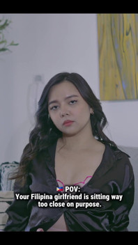 Teman wanita Filipina anda sedang duduk terlalu dekat dengan anda