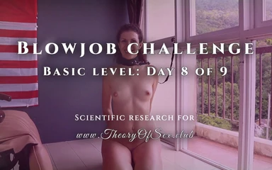 Blowjob challenge. Day 8 of 9, basic level. Theory of Sex CLUB.