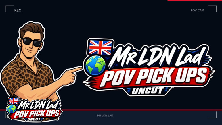 Mr LDN Lad POV PICK UPS (UNCUT): Mr Ldn Lad Series POV Pick Ups! Hotwife Alice Picked...