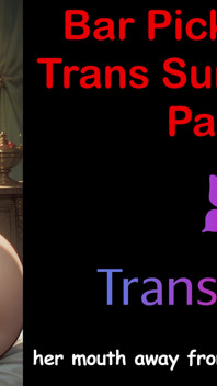 Bar Hookup's Trans Cock Shock - Part 1