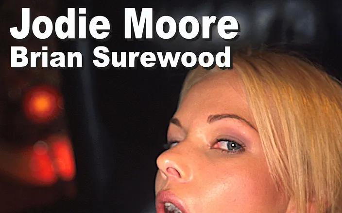 Edge Interactive Publishing: Jodie Moore &amp; Brian Surewood: suck, fuck, anal, cumshot