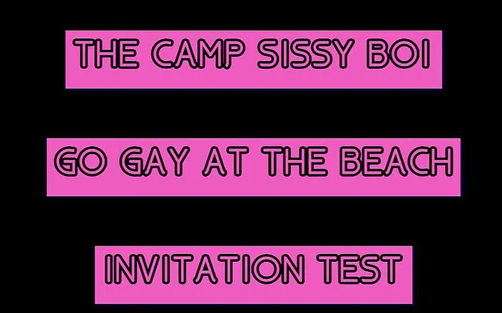 Campsissyboi: AUDIO ONLY - The Camp Sissy Boi invitation test let me...