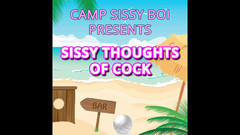 Campsissyboi: 仅限音频 - 娘娘腔营地展示娘娘腔对鸡巴的想法