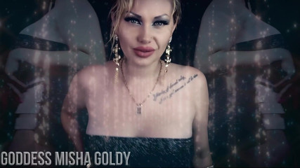 Goddess Misha Goldy: Dürtülerini bana eğiteceğim! 1. Gün