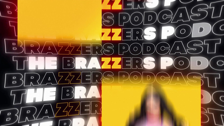 The Brazzers Podcast: The Brazzers Podcast: एपिसोड 8