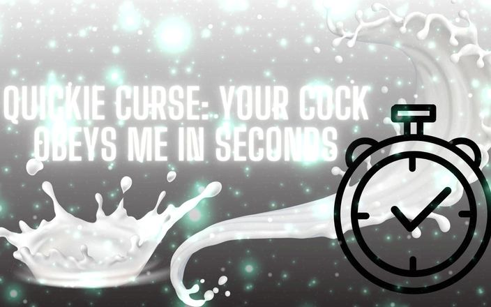 Goddess Misha Goldy: Quickie curse - ta bite m’obéit en quelques secondes