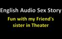 English audio sex story: Englische audio-sexgeschichte - spaß mit der stiefschwein meines freundes im theater -...