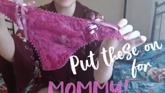 Wear These for Step-mommy!