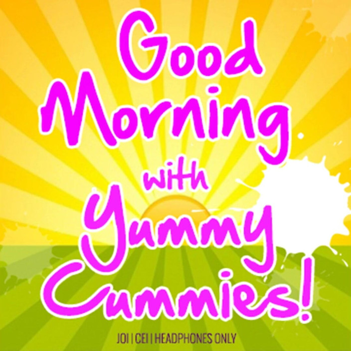 Campsissyboi: AUDIO ONLY - Selamat pagi dengan Yummy Cummies