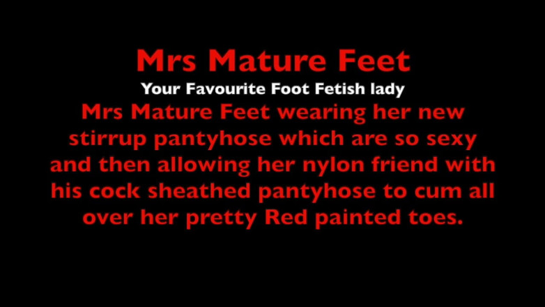 Mr MF: Mrs Mature Feet Allowing Her Nylon Friend to Spunk 519