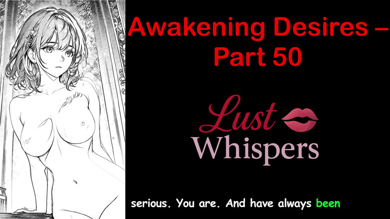 LustWhispers: 각성 욕망 - 50부 - 자막이 있는 영어 오디오 이야기