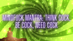 Goddess Misha Goldy: Mindfuck mantra - 想想鸡巴，做鸡巴，需要鸡巴