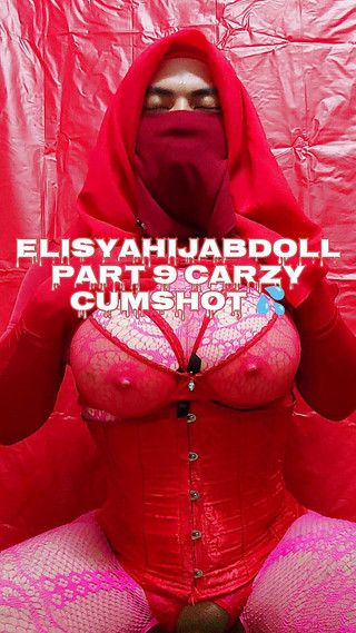 HijabRubberSexDoll: Elisyahijabdoll část 9 Carzy Cumshot