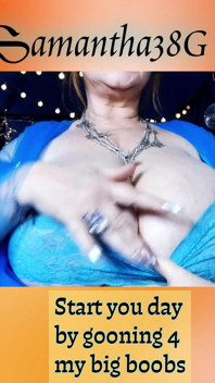 Do You Goon for Sam38g Big Boobs?