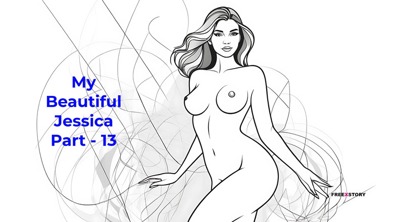 LustWhispers: My Beautiful Jessica Part - 13 - English Audio Sex Story