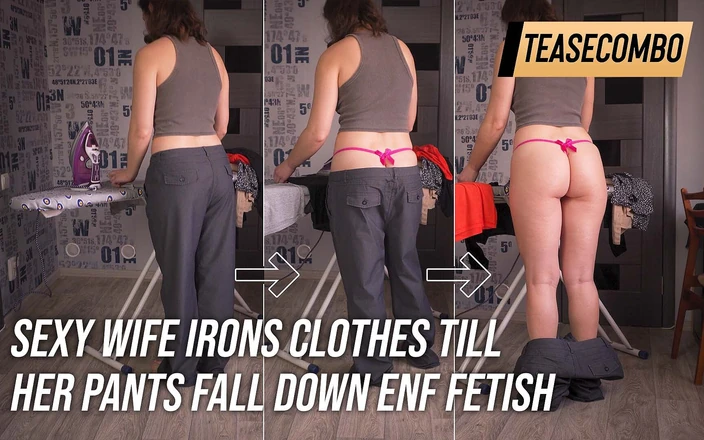 Teasecombo 4K: Sexy Wife Does Not Notice Her Pants Fall Down Enf...