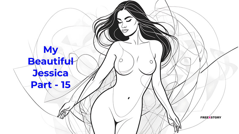 LustWhispers: My Beautiful Jessica Část - 15 - anglický audio sexuální příběh