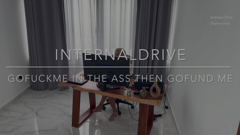 InternalDrive: Gofuckme w dupie Następnie Gofund Me.
