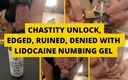 Mistress BJQueen: Chastity unlock, edged, hancur, ditolak sama lidocaine numbing gel