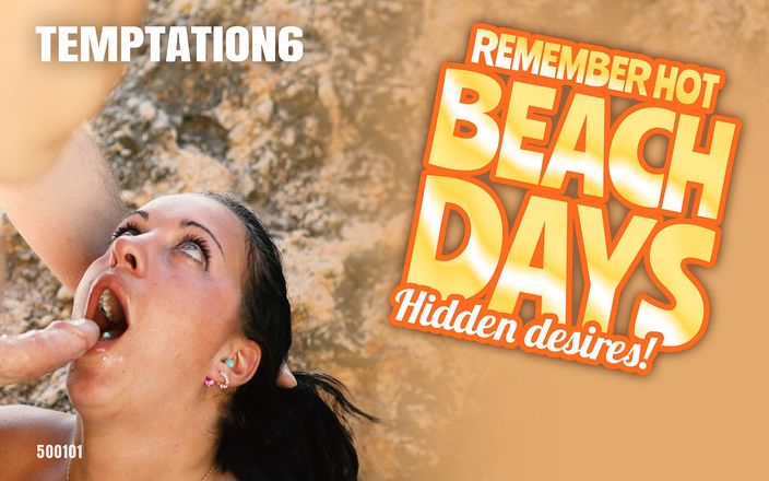 TEMPTATION6: Nhớ những ngày bãi biển nóng bỏng