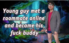 A Young Handsome Guy Met a Roommate Online and Became His Fuck Buddy.