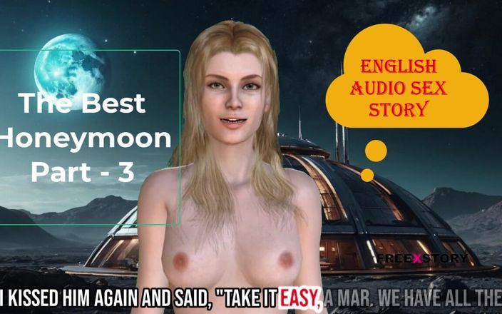 English audio sex story: Engelsk ljudsexhistoria - den bästa smekmånadsdelen - 3