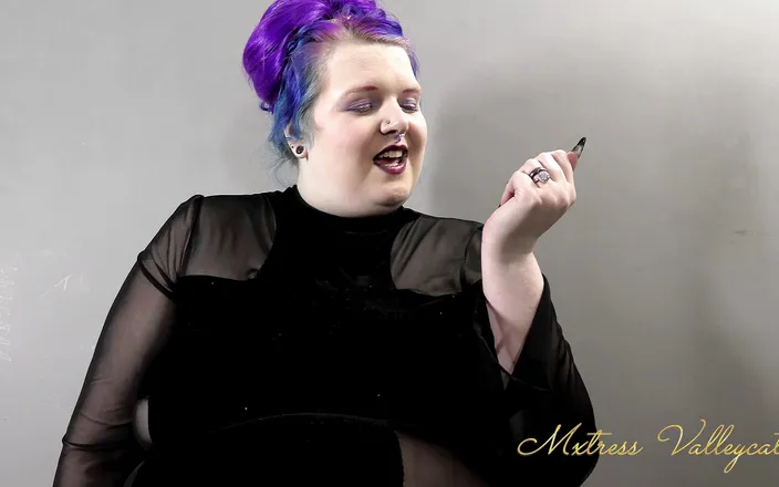 Mxtress Valleycat: Your strange addiction