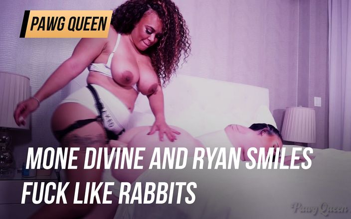 Pawg Queen: Mone Divine ve Ryan Smiles tavşan gibi sikişiyor