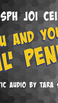 Audio Only - You and Your Lil' Penis Sph