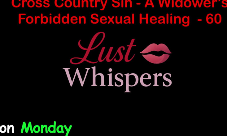 LustWhispers: 未亡人の不倫の性的癒し パート60 - 英語オーディオセックスストーリー