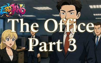 Erojano: Офис. Часть 3