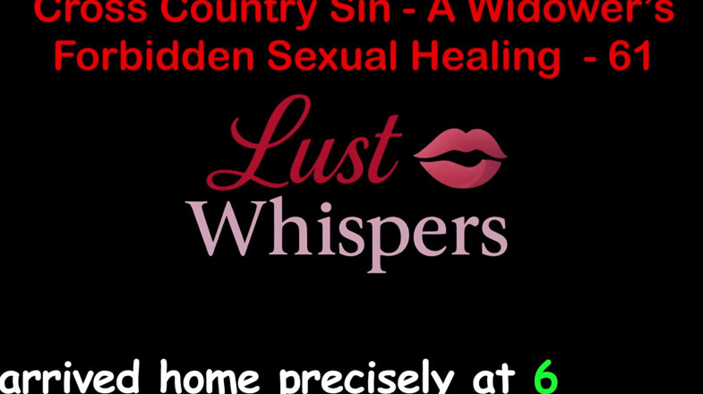 LustWhispers: Cross Country Sin a Widower's Nielegalne uzdrowienie seksualne część 61 - Angielska...
