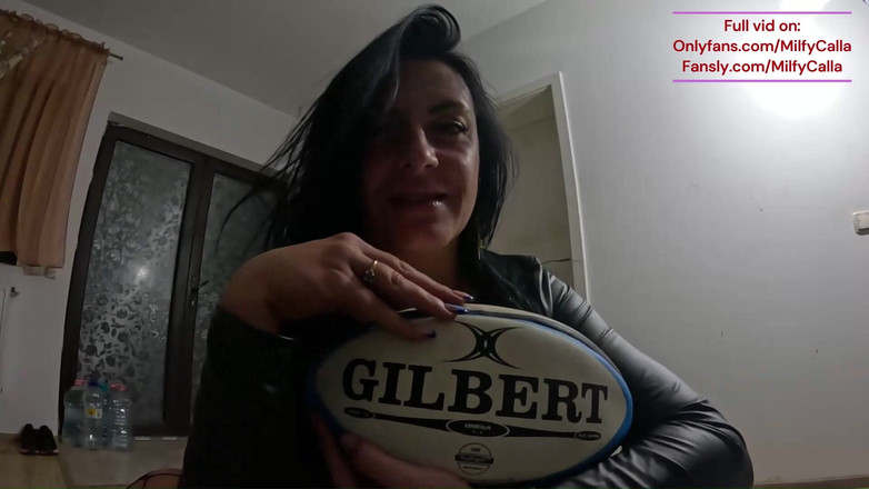 MilfyCalla: Rugby Ball Fetish Dirty Talk, Pussy Riding &amp; Licking Gilbert Ball 303-...