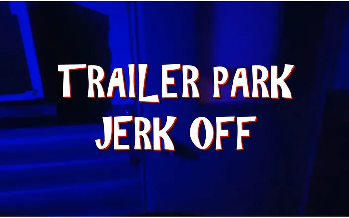 76CurvyNThick: 76CurvyNThick - Trailer park jerk off w sexy chubby bi daddy...