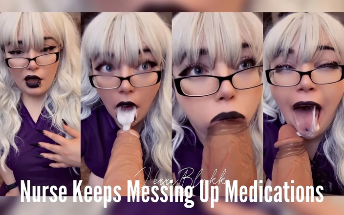 LexxiBakk: Nurse Keeps Messing up the Medication