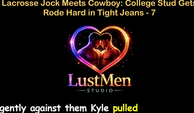 LustMen: English Audio Gay Sex Story - Lacrosse Jock Meets Cowboy College...