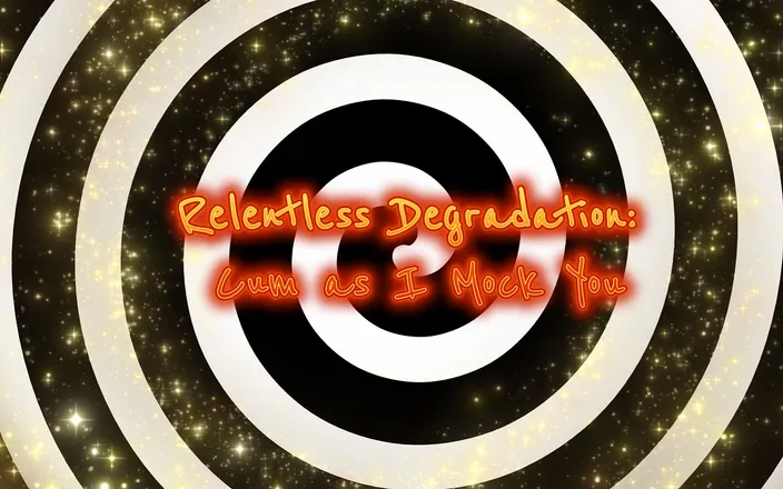 Goddess Misha Goldy: Relentless Degradation: Cum as I Mock You
