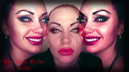 Goddess Misha Goldy: Intenzivní démonická lipnóza! Uděláš vše, co budu chtít pro moje...