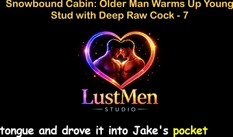 LustMen: เรื่องเย็ดเกย์เสียงภาษาอังกฤษ - กระท่อมที่ผูกหิมะ: ชายแก่กว่าอุ่นหนุ่มด้วยควยดิบลึก - ตอน 7