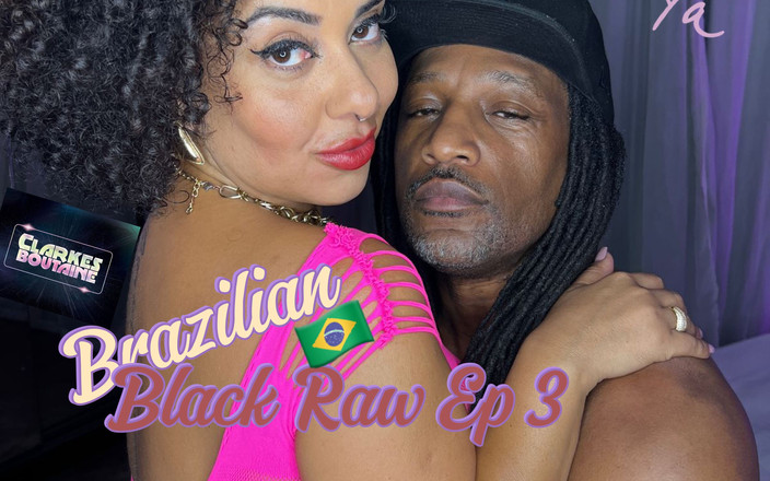 Clarkes Boutaine: 巴西黑与louise maya